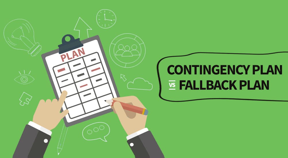 contingency plan vs fallback plan