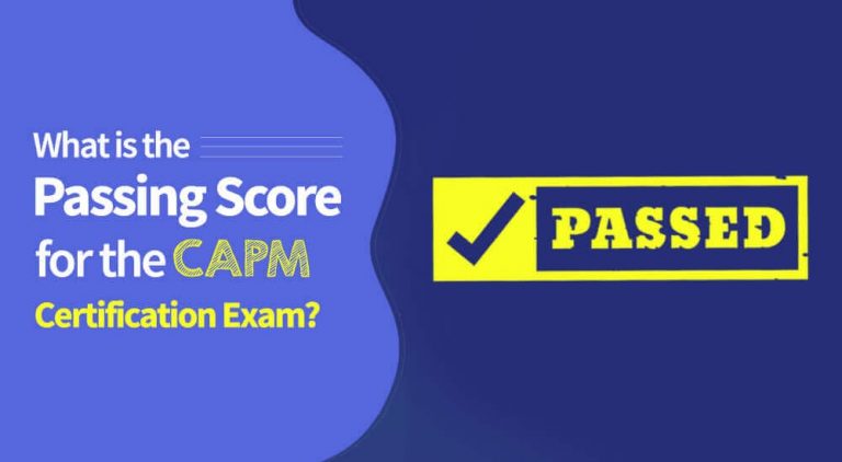 The CAPM Exam Passing Score: How Hard is the CAPM Exam?