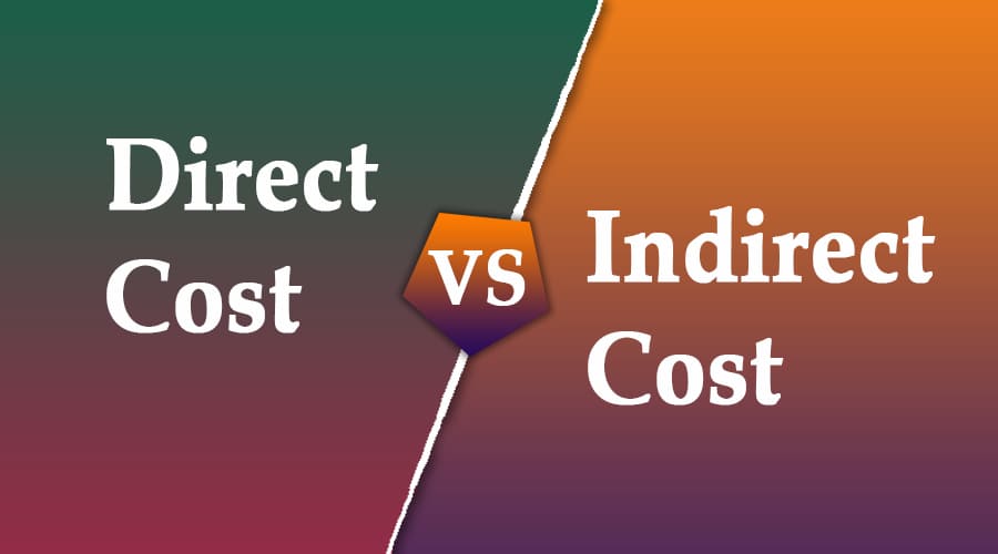 direct cost VS indirect cost
