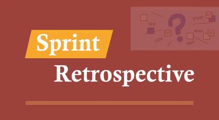 What is Sprint Retrospective & How to Run It