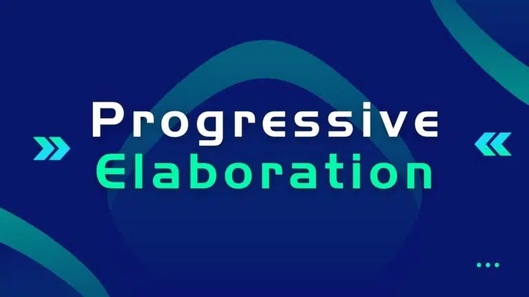 What is Progressive Elaboration in Project Management?