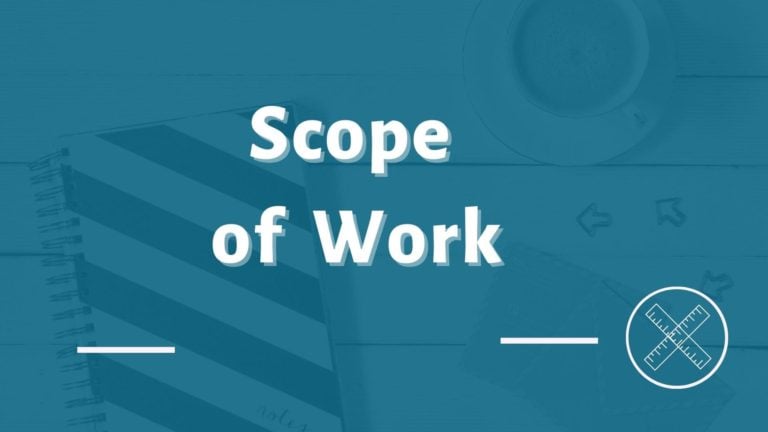 Scope of Work: Definition, Meaning and Template