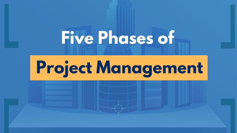 Five Phases of Project Management – A Complete Guide.