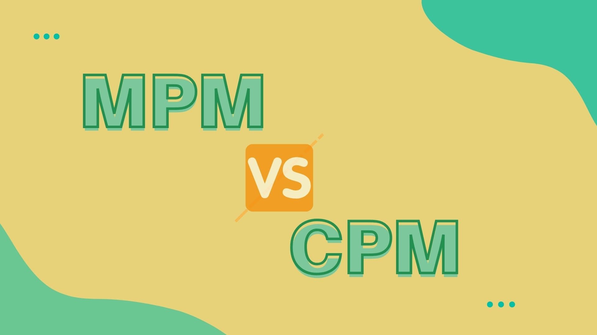 mpm vs cpm