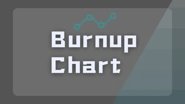 What is a Burn up Chart in Agile Project Management?