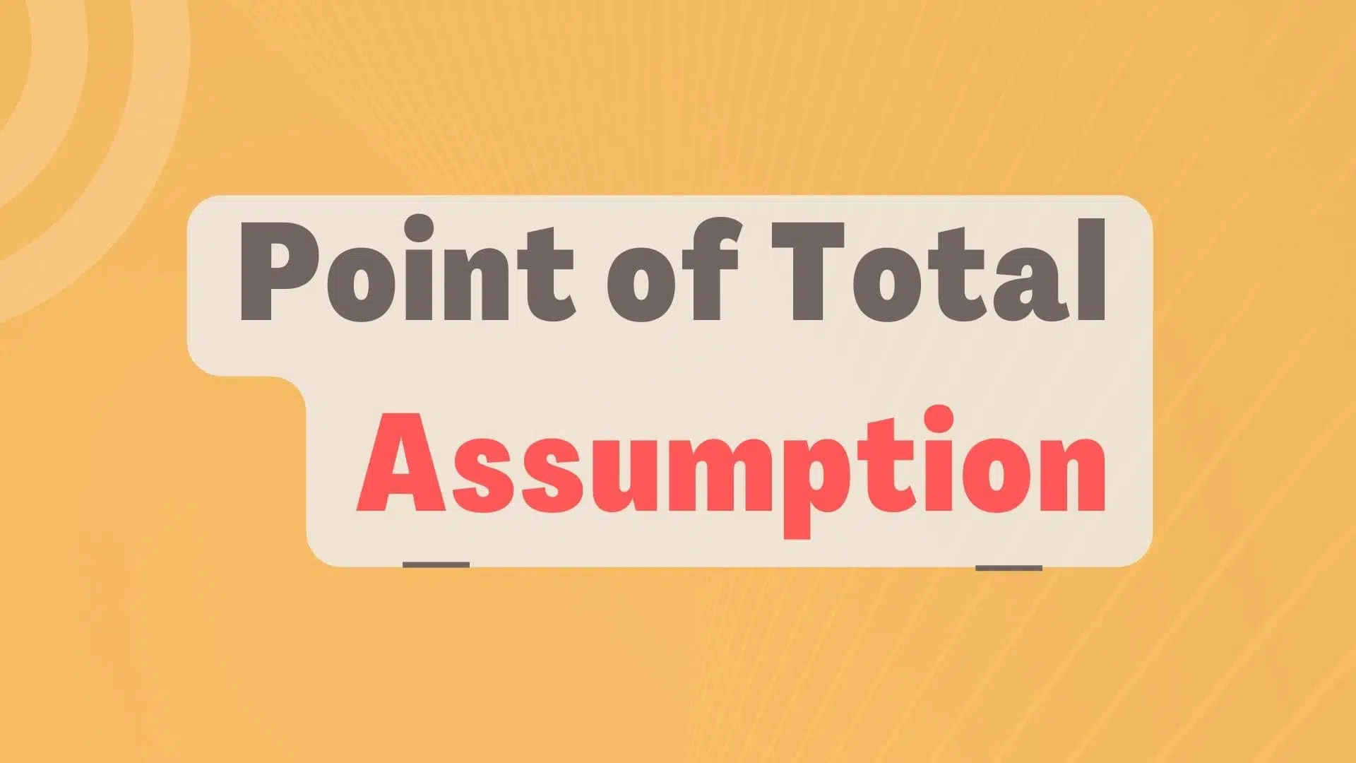 point of total assumption