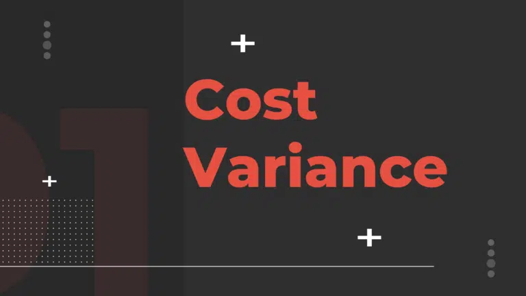Cost Variance (CV): Definition, Formula, Example & Calculation