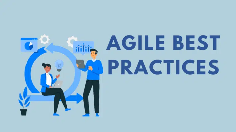 Agile Best Practices to Make Teams Effective