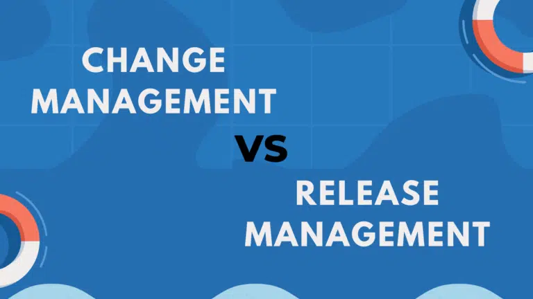 Change Management Vs Release Management