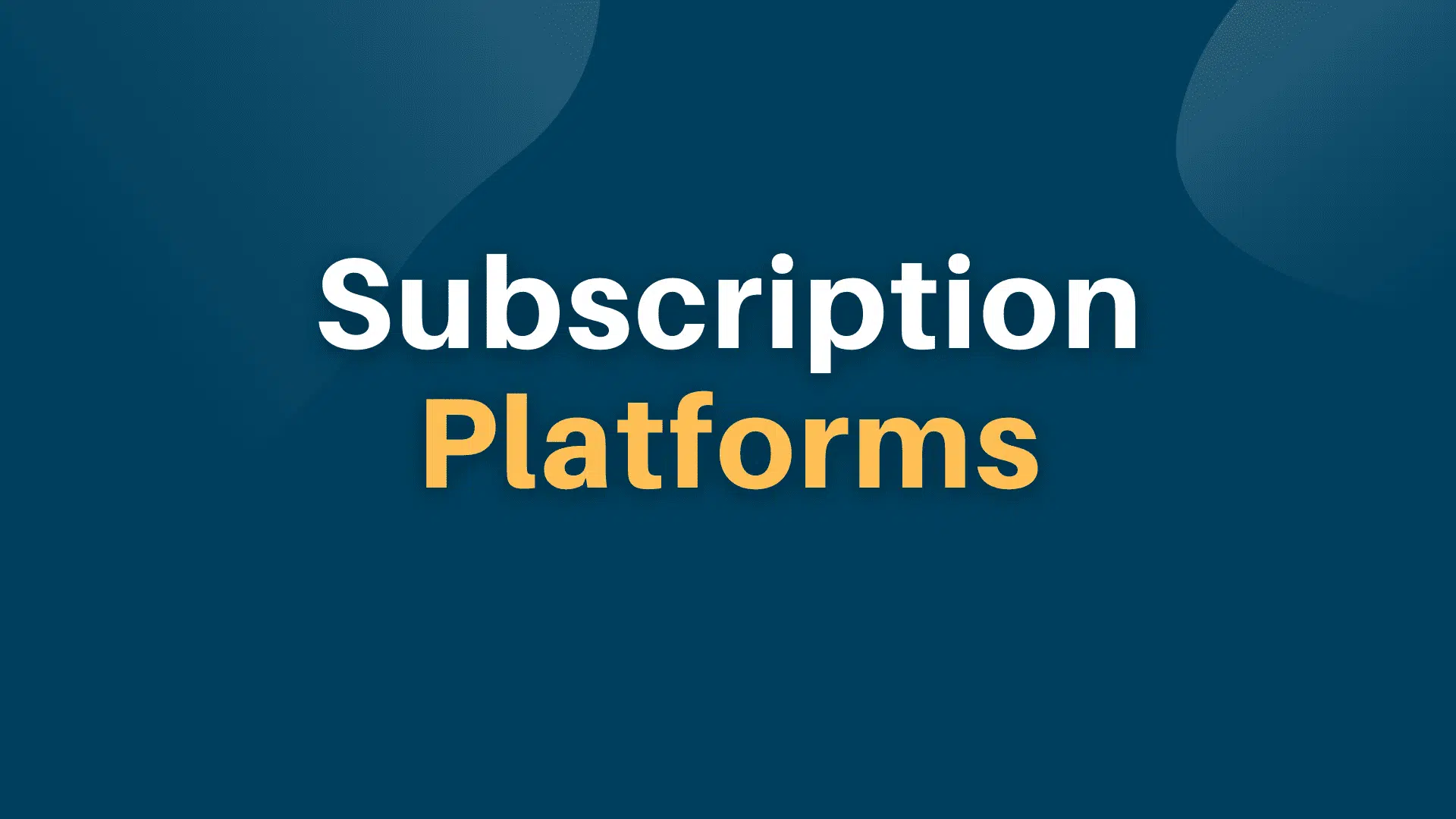 subscription platforms