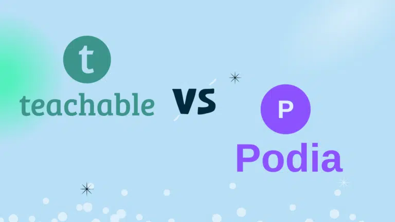 Teachable Vs Podia (2024): Which is the Best for Course Creators?