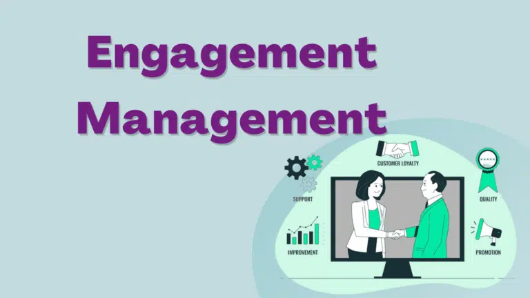 What is Engagement Management?