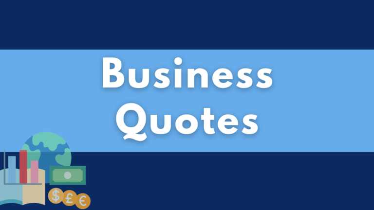 37 Best Business Quotes to Inspire Entrepreneurs & Team Members