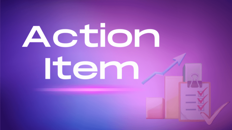 What is an Action Item and How to Write Action Items