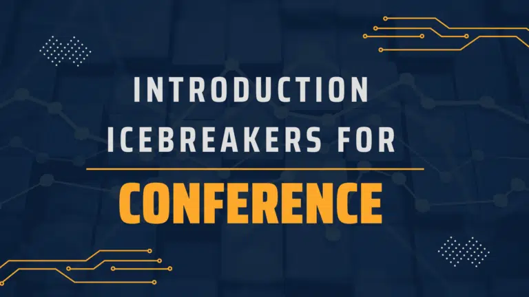 21 Introduction Icebreakers to Start Your Conference