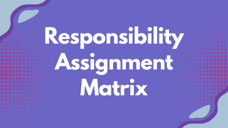 What is a Responsibility Assignment Matrix (RAM) in Project Management?