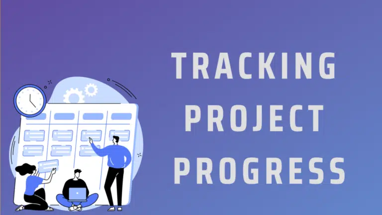 How to Track Project Progress?