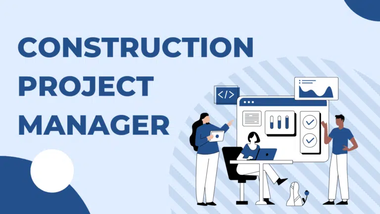 What is a Construction Project Manager?