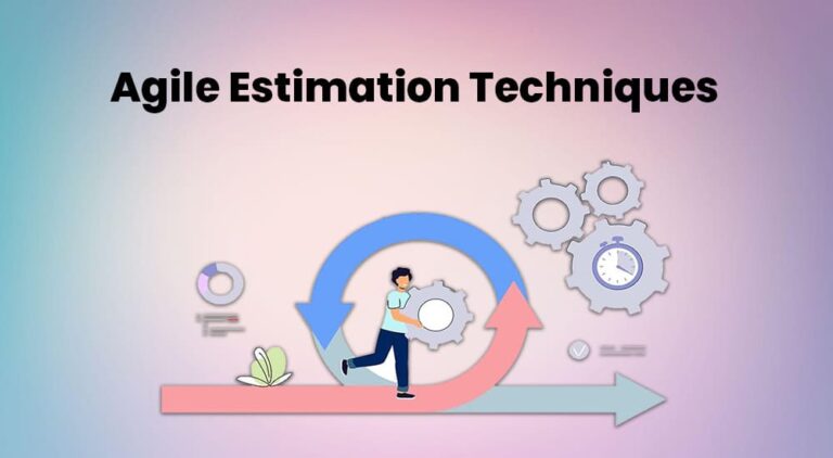 Agile Estimation Techniques